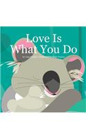 Love Is What You Do