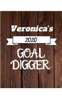 Veronica's 2020 Goal Digger: 2020 New Year Planner Goal Journal Gift for Veronica / Notebook / Diary / Unique Greeting Card Alternative