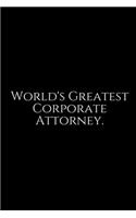 World's Greatest: Lawyer Gift: 6x9 Notebook, Ruled, 100 pages, funny appreciation gag gift for men/women, for office, unique diary for her/him, perfect as a Gift. fun