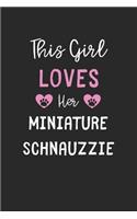 This Girl Loves Her Miniature Schnauzzie