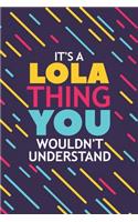 It's a Lola Thing You Wouldn't Understand