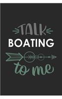 Talk BOATING To Me Cute BOATING Lovers BOATING OBSESSION Notebook A beautiful