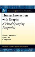 Human Interaction with Graphs: A Visual Querying Perspective