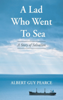 A Lad Who Went To Sea: A Story of Salvation(English)