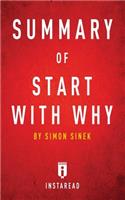 Summary of Start with Why: by Simon Sinek - Includes Analysis