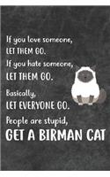 Get A Birman Cat Notebook Journal