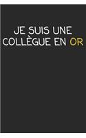 Je suis une collègue en Or: cadeau de départ collègue Drôle de carnet de notes de bureau pour les collègues de travail employé et le patron cadeau d'adieu pour les amis humoris
