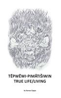 Tēpwēwi-Pimātisiwin