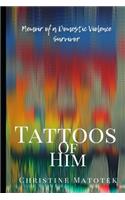 Tattoos of Him