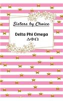 Sisters by Choice Delta Phi Omega: Gift Planner for Greek Sororities, Sorority Sisters and Alumni