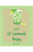 Hello! 222 Lemonade Recipes