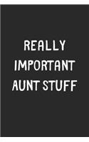 Really Important Aunt Stuff