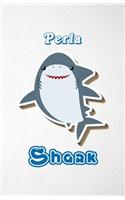 Perla Shark A5 Lined Notebook 110 Pages: Funny Blank Journal For Family Baby Shark Birthday Sea Ocean Animal Relative First Last Name. Unique Student Teacher Scrapbook/ Composition Great Fo