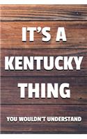 It's a Kentucky Thing You Wouldn't Understand