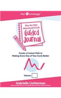 Hormonology(R) Day-by-Day Menstrual Cycle Guided Journal: Create a Custom Path to Making Every Day of Your Cycle Better