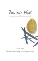 Bau dein Nest