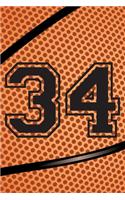 34 Journal: A Basketball Jersey Number #34 Thirty Four Notebook For Writing And Notes: Great Personalized Gift For All Players, Coaches, And Fans (Black Dimple 