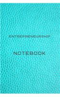 Entrepreneurship Notebook Diary - Log - Journal For Recording job Goals, Daily Activities, & Thoughts, History: entrepreneurship workbook journal for all types of business, it is the ideal journal to progress in your project