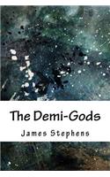 The Demi-Gods