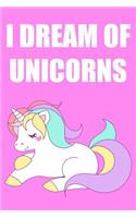 I Dream of Unicorns