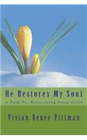 He Restores My Soul