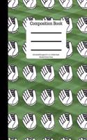 Composition Book 100 Sheet/200 Pages 8.5 X 11 In.-Wide Ruled Baseball Gloves Grass: - Baseball Writing Notebook - Wide Ruled Lined Book - Soft Cover - Writing Notebook