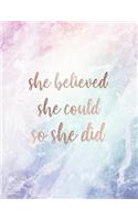 She Believed She Could So She Did