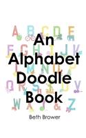 An Alphabet Doodle Book