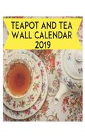 Teapot and Tea Wall Calendar 2019: Large Printable 2019 Wall Calendar