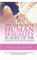 The Nuances of Human Sexuality in Light of the Quran and the Sunnah