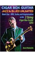 Cigar Box Guitar Jazz & Blues Unlimited - Book One 3 String