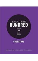 The Other Hundred Educators