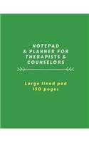 Notepad & Planner For Therapists & Counselors: Large Lined Pad, 150 Pages