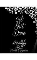 Get Shit Done Monthly Bill Planner & Organizer