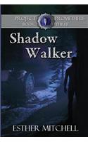 Shadow Walker