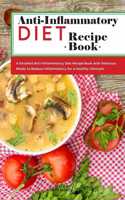Anti-Inflammatory Diet Recipe Book