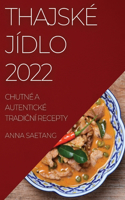 THAJSKE JIDLO 2022