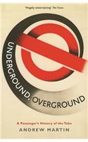 Underground, Overground