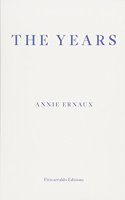 The Years - WINNER OF THE 2022 NOBEL PRIZE IN LITERATURE