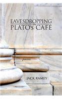 Eavesdropping in Plato's Cafe