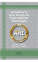 Innovations in Army Energy and Power Materials Technologies: (36 Materials Research Foundations)