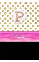 Peyton: Personalized Lined Journal Diary Notebook 150 Pages, 6 X 9 (15.24 X 22.86 CM), Durable Soft Cover