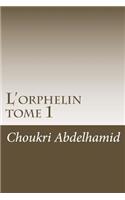 L'orphelin tome 1