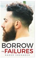 Borrow my Failures