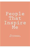 People That Inspire Me