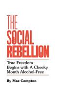 The Social Rebellion