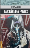 colère des faibles