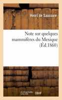 Note Sur Quelques Mammifères Du Mexique
