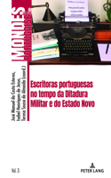 Escritoras portuguesas no tempo da Ditadura Militar e do Estado Novo
