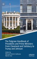Palgrave Handbook of Presidents and Prime Ministers from Cleveland and Salisbury to Trump and Johnson